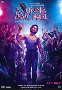 دانلود فیلم هندی Munna Michael 2017367250-1648915593