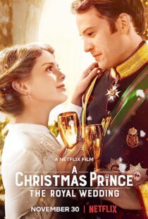 دانلود فیلم A Christmas Prince: The Royal Wedding 2018362895-1495411417