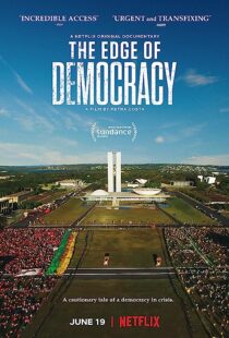 دانلود فیلم The Edge of Democracy 2019366795-1131869076