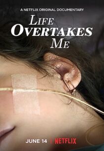 دانلود فیلم Life Overtakes Me 2019366484-1632771505