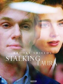 دانلود فیلم Stalking Laura (I Can Make You Love Me) 1993367819-229840067