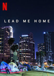 دانلود فیلم Lead Me Home 2021366439-417187683