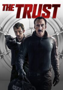دانلود فیلم The Trust 2016366567-422773970