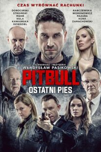 دانلود فیلم Pitbull. Ostatni Pies 2018367891-692635477