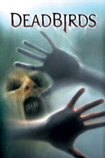 دانلود فیلم Dead Birds 2004367469-1440157482