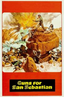 دانلود فیلم Guns for San Sebastian 1968369450-1938064183