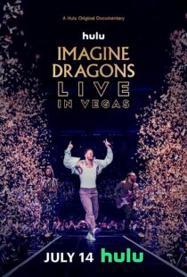 دانلود  مستند Imagine Dragons Live in Vegas 2023370996-1516521308