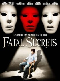 دانلود فیلم Fatal Secrets 2009368868-1430405504