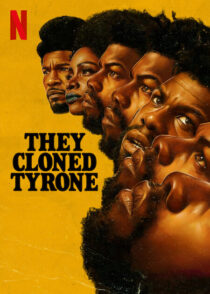 دانلود فیلم They Cloned Tyrone 2023369992-310207461