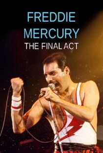 دانلود فیلم Freddie Mercury – The Final Act 2021369260-1394704676
