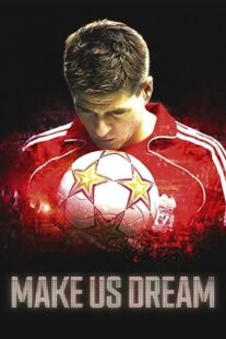 دانلود فیلم Make Us Dream 2018368761-4758824