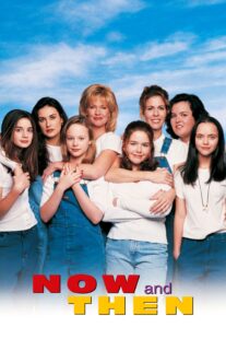 دانلود فیلم Now and Then 1995368375-1959036243