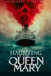 دانلود فیلم Haunting of the Queen Mary 2023373420-487347779