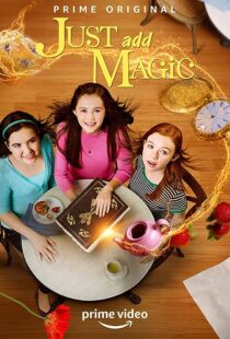 دانلود سریال Just Add Magic371632-1783662363