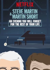 دانلود فیلم Steve Martin and Martin Short: An Evening You Will Forget for the Rest of Your Life 2018372868-1037802033