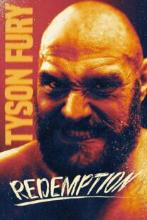 دانلود فیلم Tyson Fury: Redemption 2022373307-591721376