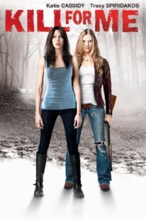 دانلود فیلم Kill for Me 2013373618-1637687166
