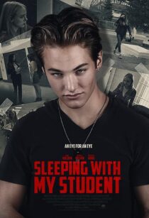 دانلود فیلم Sleeping with My Student 2019371003-303731034