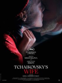 دانلود فیلم Tchaikovsky’s Wife 2022371175-2144309185