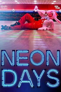 دانلود فیلم Neon Days 2019373512-738284476