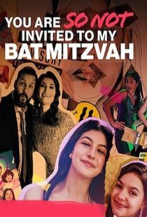 دانلود فیلم You Are So Not Invited to My Bat Mitzvah 2023373315-1357235284