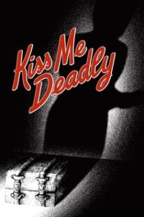 دانلود فیلم Kiss Me Deadly 1955374304-1733821933
