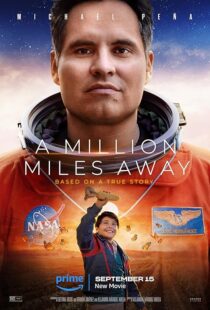 دانلود فیلم A Million Miles Away 2023375567-1383127880