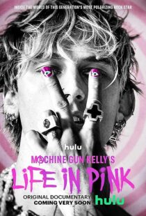 دانلود فیلم Machine Gun Kelly’s Life in Pink 2022374235-1493214615