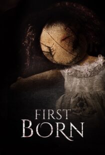 دانلود فیلم FirstBorn 2016377179-78599936