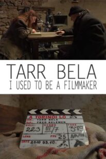 دانلود فیلم Tarr Bela, I Used to Be a Filmmaker 2013374978-607540173