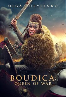 دانلود فیلم Boudica: Queen of War 2023379544-987561277