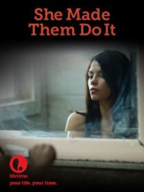 دانلود فیلم She Made Them Do It 2013379071-990777338