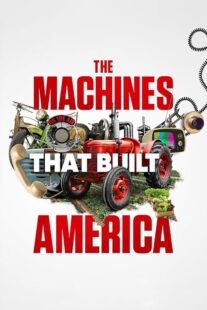 دانلود سریال The Machines That Built America378782-668659164