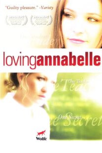 دانلود فیلم Loving Annabelle 2006378359-211805061