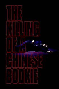 دانلود فیلم The Killing of a Chinese Bookie 1976378003-1743654352