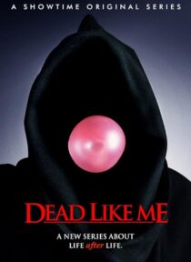 دانلود سریال Dead Like Me381795-97622342