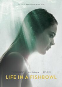 دانلود فیلم Life in a Fishbowl 2014381716-310785127