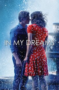 دانلود فیلم In My Dreams 2014381712-1579880261