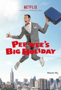 دانلود فیلم Pee-wee’s Big Holiday 2016381177-1050244524