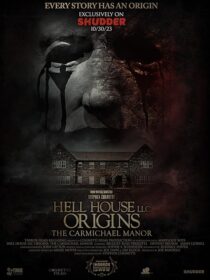 دانلود فیلم Hell House LLC Origins: The Carmichael Manor 2023380568-1277560473