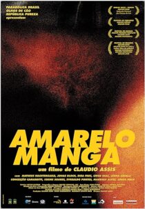دانلود فیلم Amarelo Manga 2002381599-104020303