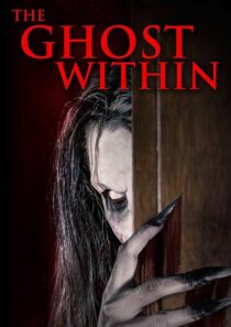 دانلود فیلم The Ghost Within 2023380972-401296647