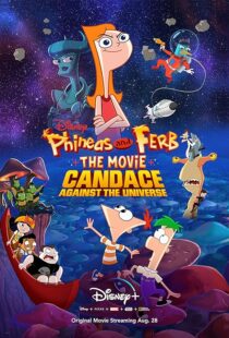 دانلود انیمیشن Phineas and Ferb the Movie: Candace Against the Universe 2020383601-2028221916