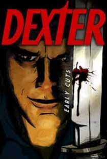 دانلود انیمیشن Dexter: Early Cuts382791-2115104934