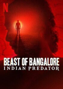 دانلود سریال هندی Beast of Bangalore: Indian Predator384403-1103534045