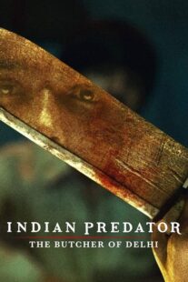 دانلود سریال هندی Indian Predator: The Butcher of Delhi384402-194990506