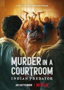 دانلود سریال هندی Indian Predator: Murder in a Courtroom384400-873177219
