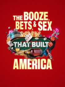 دانلود سریال The Booze, Bets and Sex That Built America384365-1441062282