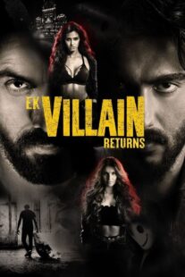 دانلود فیلم هندی Ek Villain Returns 2022383285-22060678