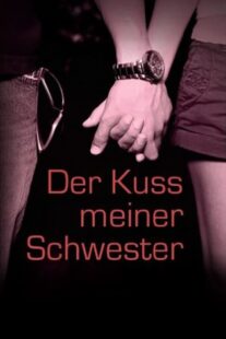 دانلود فیلم Kissing My Sister 2000383379-173209833